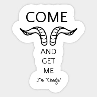 Come and Get Me, I'm Ready | Sexy Shirt Sticker